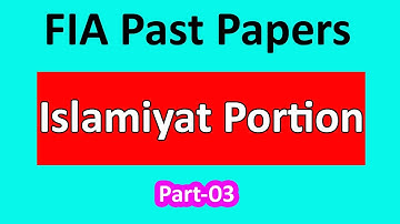 FIA Past Complete Paper Solved | Inspector Past papers | Islamiyat Portion | Part-3