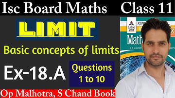 Isc Maths Class 11 || LIMITS || Ex 18.a || Op Malhotra S Chand Book