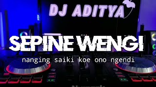 SEPINE WENGI VERSI MELODI HAJATAN VIRAL || DJ FULL BASS - DJ SLOW BASS