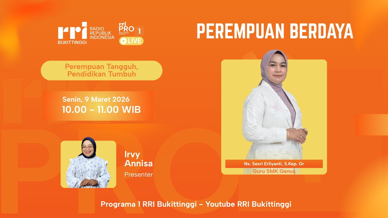 PEREMPUAN BERDAYA | Perempuan Tangguh, Pendidikan Tumbuh