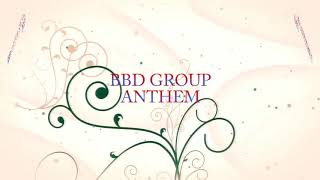 Bbd Group anthem