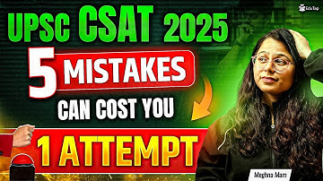 5 Mistakes To Avoid In UPSC CSAT Preparation | Dos and Don