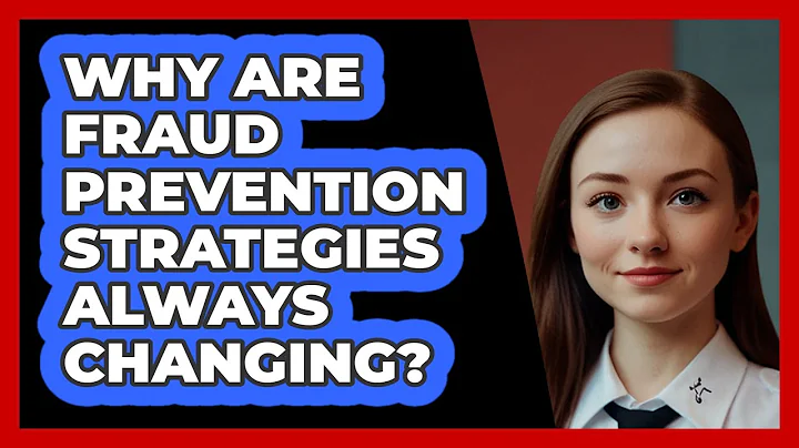 Why Are Fraud Prevention Strategies Always Changing? - SecurityFirstCorp.com