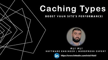 Caching Types - Boost Your Site