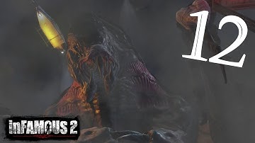 inFamous 2 - Playthrough - Part 12 - THE BEHEMOTH (PS3)