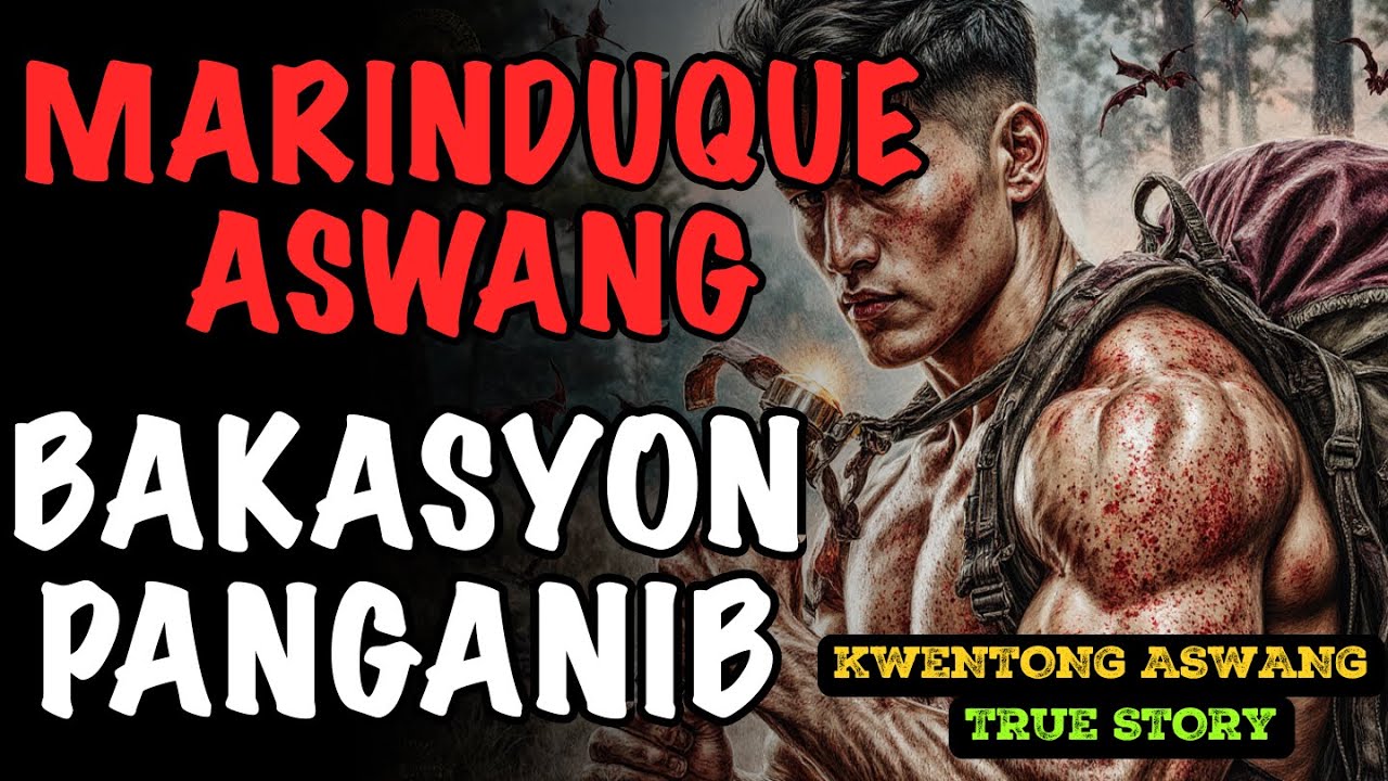 BAKASYON SA MARINDUQUE NA NAGING PANGANIB SA BUHAY DAHIL SA ASWANG