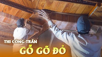 Thi Công Hệ Trần Bằng Gỗ Gõ Đỏ Cho Biệt Thự 2 Tầng Tại Khánh Thủy, Ninh Bình