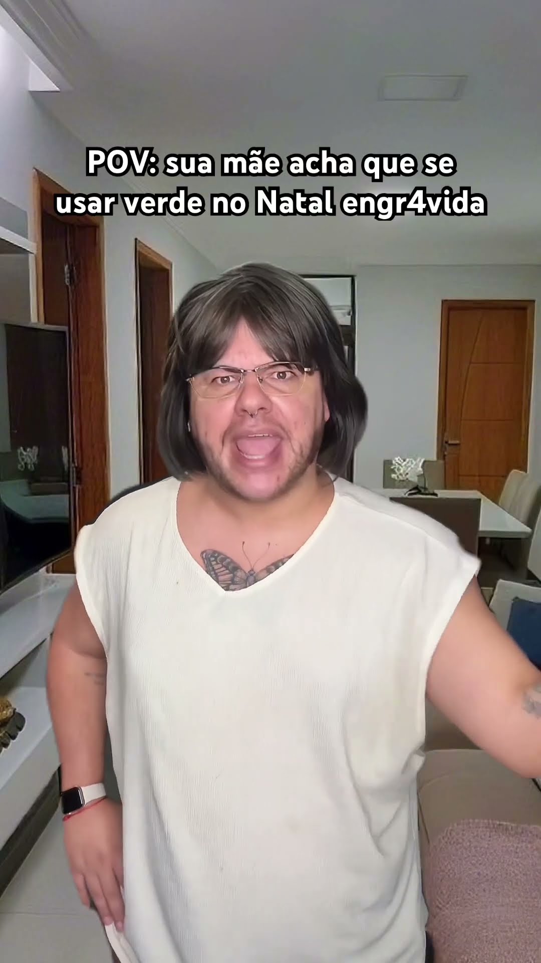 SUA MÃE ACHA QUE SE USAR VERDE NO NATAL ENGR4VIDA
