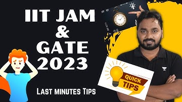 Last Minutes Tips II IIT JAM || GATE 2023 || Time Management || ID Proof