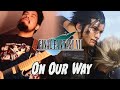 Final fantasy vii  on our way  alternative rock cover