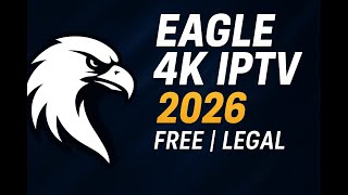 🦅 أفضل تجربة قانونية لتطبيق Eagle 4K IPTV 2026 | كود مجاني بجودة 4K لمدة محدودة screenshot 2