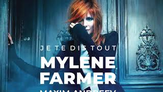 Mylene Farmer - Je Te Dis Tout (Maxim Andreev Remix)