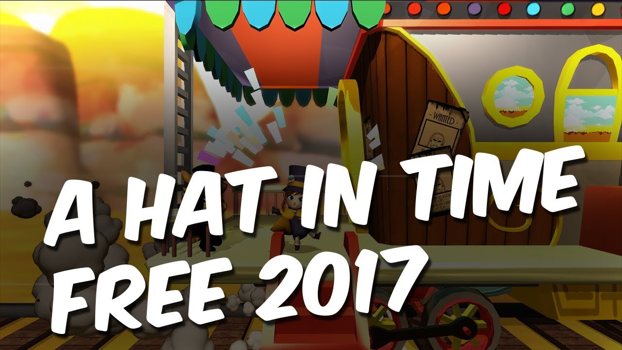 How To Get A HAT IN TIME FOR FREE (2017) (NO TORRENT) 