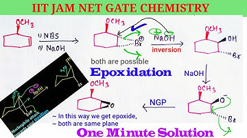 Organic Reagents; Epoxidation of Cyclic Compounds via NGP pathway/ IIT JAM CSIR NET GATE CHEMISTRY