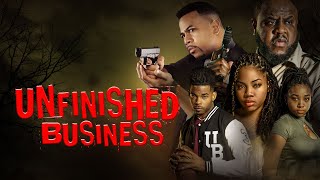 Unfinished Business | Now Streaming | The Past Will Come Back To Haunt You [4K]