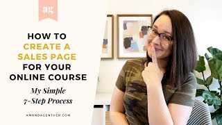How to Create a Sales Page for Your Online Course [My Simple 7 Step Process]