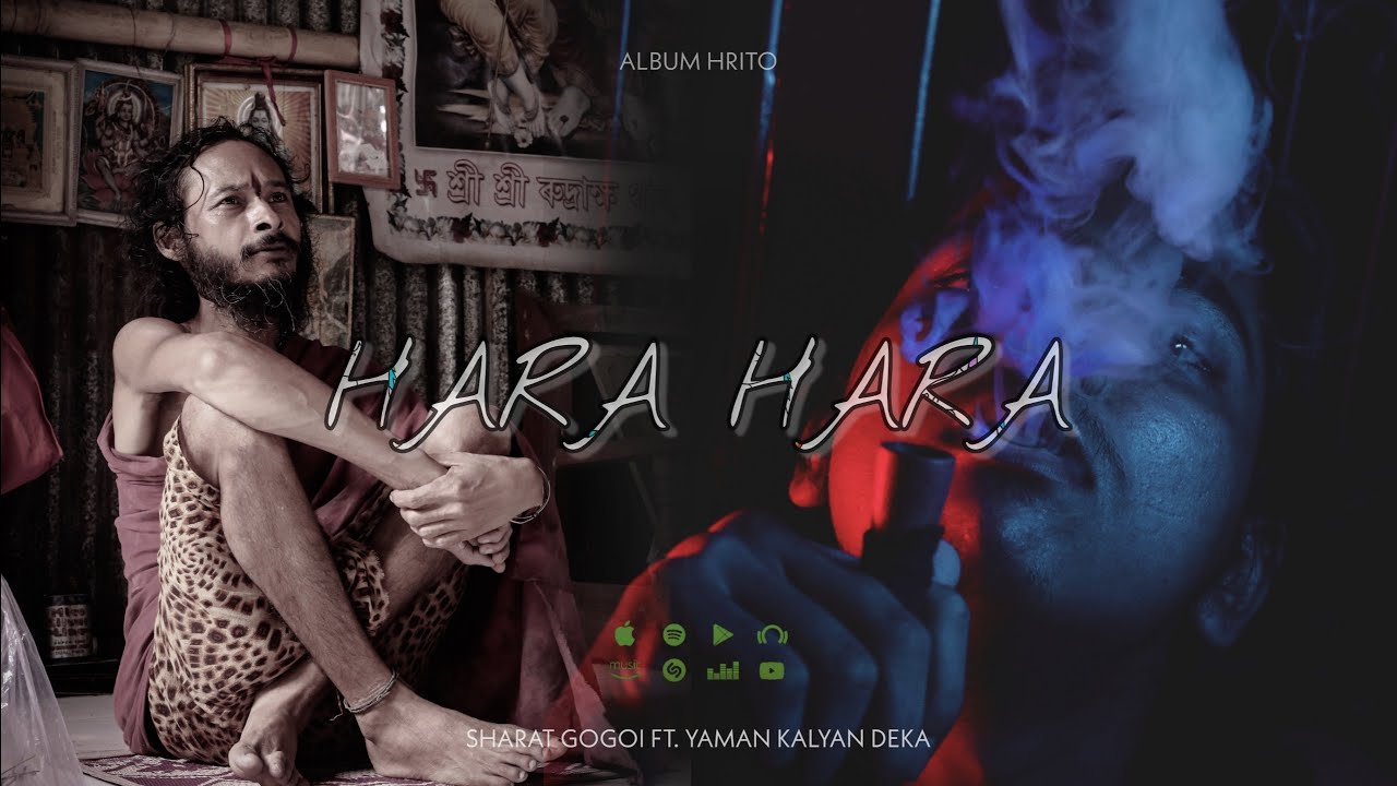 HARA HARA  SHARAT GOGOI FT YAMAN KALYAN DEKA  ALBUM HRITO  WEED ANTHEM