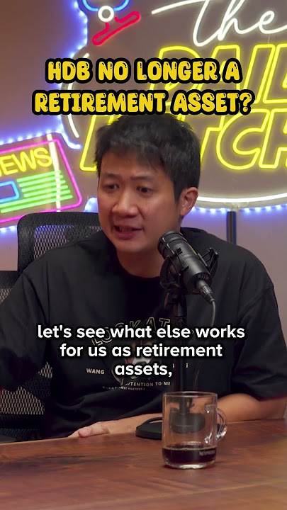 HDB No Longer A Retirement Asset?