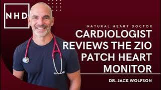 Cardiologist Reviews the Zio Patch Heart Monitor
