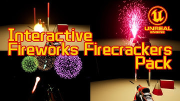 UE4 UE5 Interactive Fireworks Firecrackers Pack 1.0 Showcase And Settingup