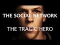 The Social Network - Exploring The Tragic Hero