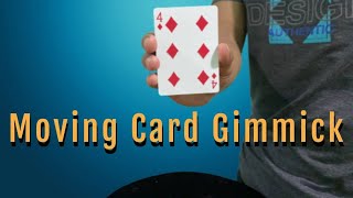 Moving Card Gimmick Tutorial