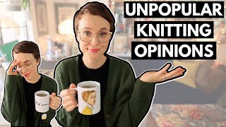 UNPOPULAR KNITTING OPINIONS   {MIDWEEK RAMBLE}  #knitting