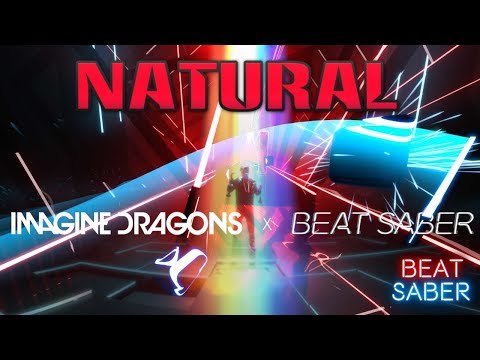 Beat Saber - Natural - Imagine Dragons Music Pack | FC Expert+ SS Rank