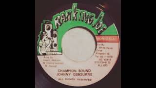 Johnny Osbourne - Champion Sound (Chop Chop Riddim) 1993 Taxi