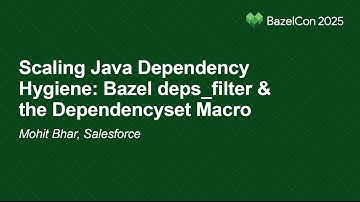 Scaling Java Dependency Hygiene: Bazel deps_filter & the Dependencyset Macro - Mohit Bhar