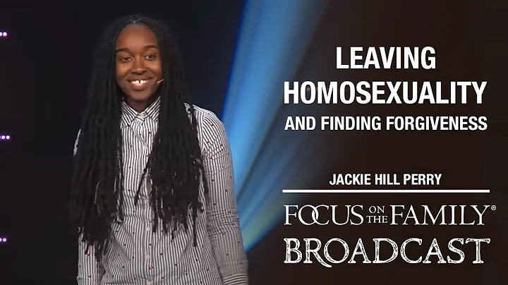 Leaving Homosexuality and Finding Forgiveness - Jackie Hill Perry