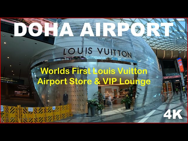 LOUIS VUITTON´S First Airport Store & VIP Lounge - Doha Intl