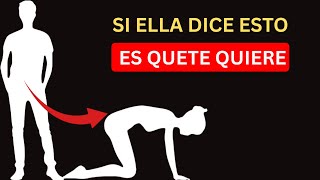Si una mujer quiere tener intimidad, siempre dirá ESTO. Datos psicológicos