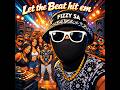 FIZZY SA - Let The Beat Hit 'Em (2026 Mix)