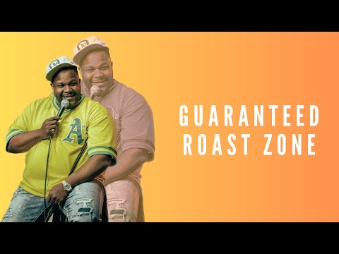 Guaranteed Roast Zone