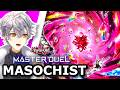 MASSIVE UPGRADE! - Master Duel Masochist