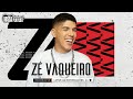 ZÉ VAQUEIRO - MARÇO 2022 MÚSICAS NOVAS