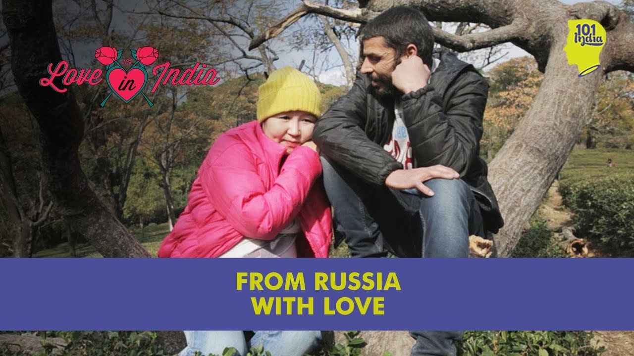 From Russia With Love | Unique Stories from India