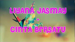 Liyana Jasmay - Cinta Bersatu (Lirik)  - Durasi: 3:50. 