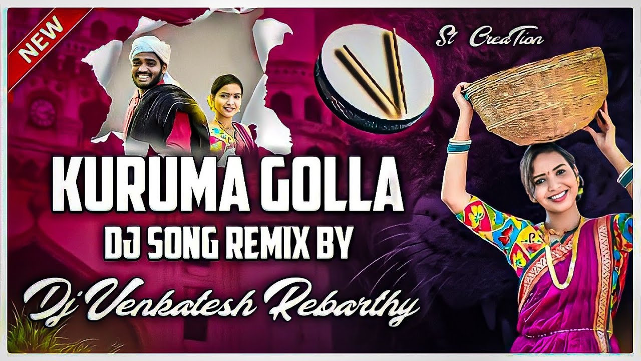 KURUMA GOLLOLLAME PILLA NEW FOLK SONG MIX BU DJ VENKATESH REBARTHY