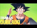 DRAGON BALL - A VOLTA DE GOKU E SEUS AMIGOS! TRAILER DUBLADO EM HD