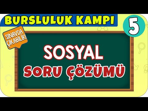 5. Sınıf Sosyal Soru Çözümü | Bursluluk Kampı 2021