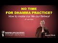 Rhl02 no time for dhamma practice part 2  yasm rhula