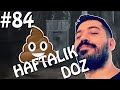 KAKA YAPIYORUM 1 DK... | Haftalık Doz #84