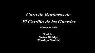 Coro de Romeros de El Castillo de las Guardas