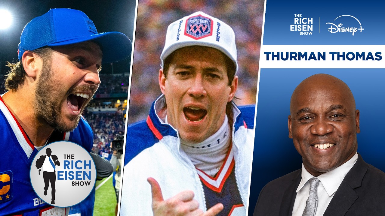Hall of Famer Thurman Thomas: What Bills QBs Josh Allen & Jim Kelly Have in Common | Rich Eisen Show