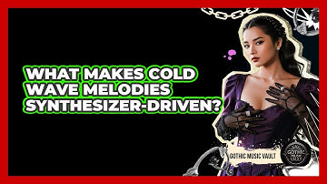 What Makes Cold Wave Melodies Synthesizer-Driven?