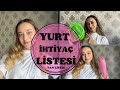 Yurt htiya listesi  bunlar gtrmeyi sakin unutma kykyurt