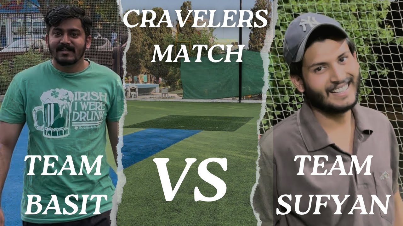 Cricket Match | Team Basit VS Team Sufyan | Cravelers Crew | 08-Jun ...