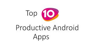 Top 10 Productive Android Apps 2017 screenshot 1